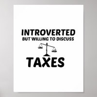 TAXES INTROVERTED BUT WILLING TO DISCUSS