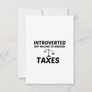 TAXES INTROVERTED BUT WILLING TO DISCUSS THANK YOU CARD
