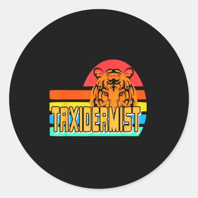 Taxidermist Tiger Preservation Retro Wildlife Natu Classic Round Sticker (Front)