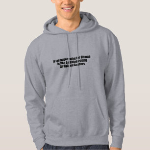 Taxpayer voting for Obama is like a chicken Hoodie