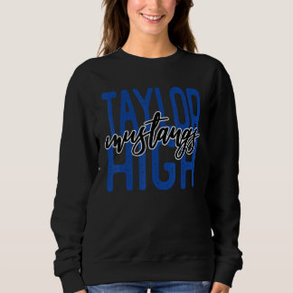 Taylor High Spirit Wear Sweatshirt
