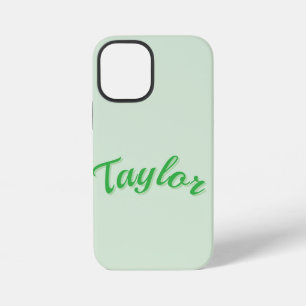Taylor Name In Green, iPhone 12 Mini Case