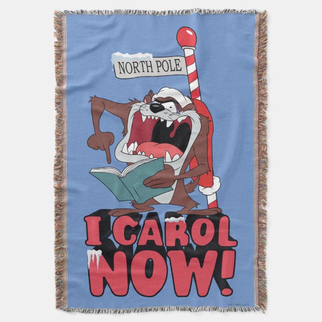 TAZ™ "I CAROL NOW!" THROW BLANKET (Front Vertical)