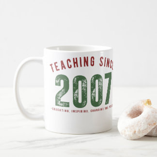 Taza para profesor | Teaching since 2007 Coffee Mug