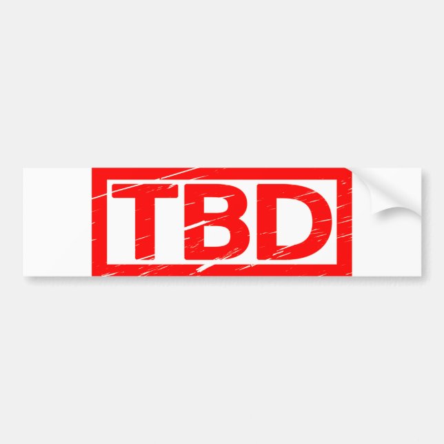 TBD Stamp Bumper Sticker (Front)