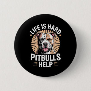 Tbull Mom Dad Life Is Hard Tbulls Help Funny Dog L 2 Inch Round Button