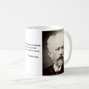Tchaikovsky "raison de devenir fou" tasse d'âge d