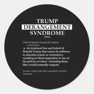 Tds Political Definition Shirt - Trump Derangement Classic Round Sticker