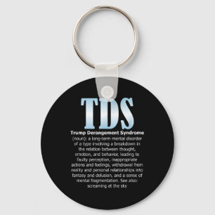 Tds Trump Derangement Syndrome Funny Trump Keychain