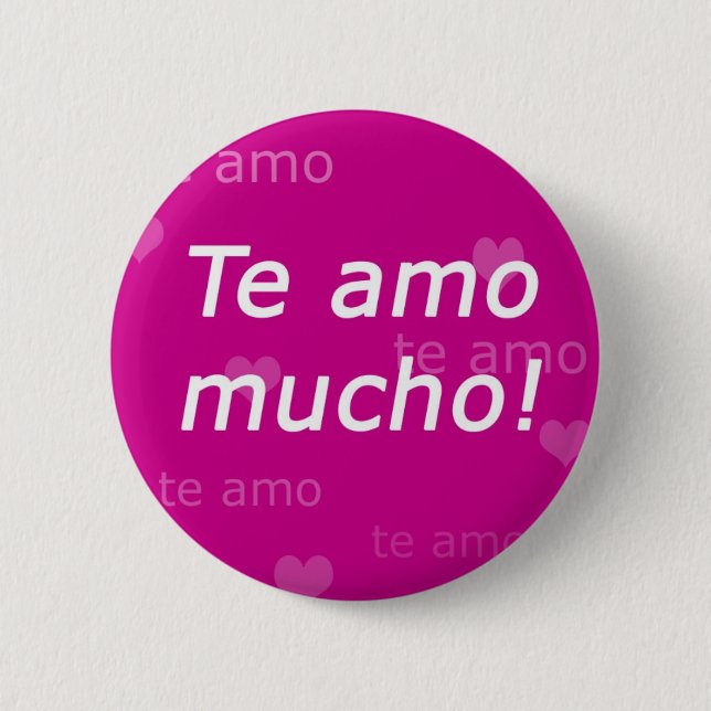 Te Amo Button (Front)