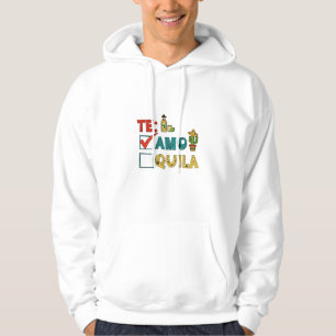 Te Amo Tequila Cinco De Mayo Funny  Hoodie