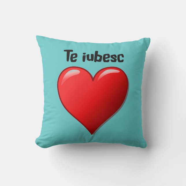Te iubesc - I love you in Romanian Throw Pillow (Front)