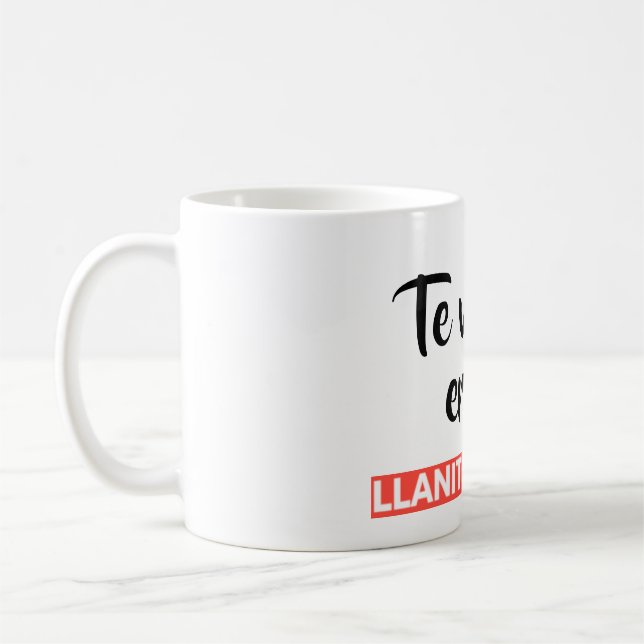 Te voi xà er wo (Phrases in Llanito) Coffee Mug (Left)