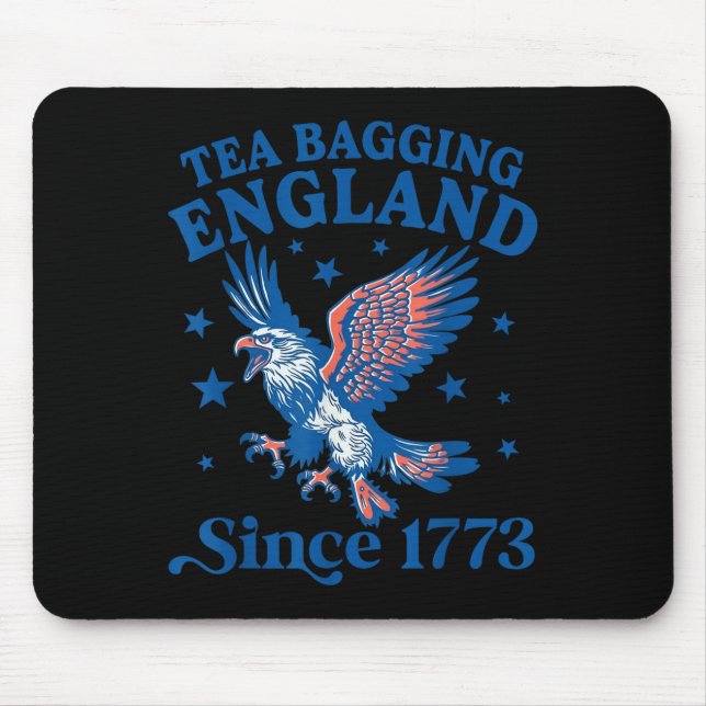 Tea Bagging England Since 1773 Patriotic Eagle 4th Mouse Pad (Front)