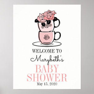Tea Cup & Flowers Baby Shower Welcome Sign Poster