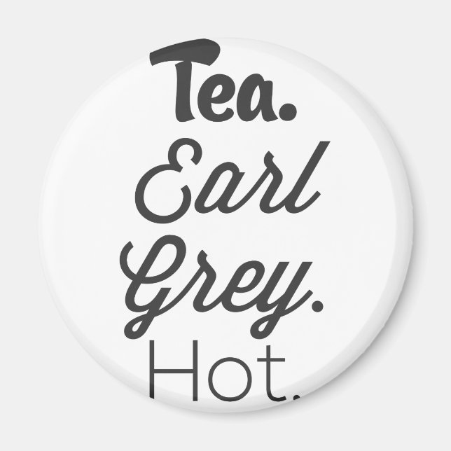 Tea - Earl Grey Hot Magnet (Front)