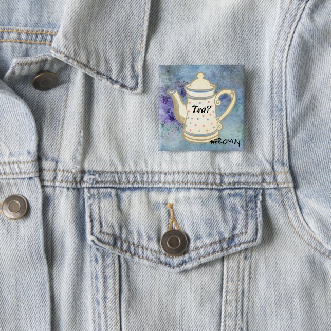 Tea? #FROMily From Fandom Liu Diner Design 2 Inch Square Button (In Situ)