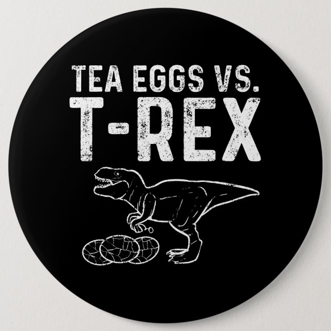 Tea Infuser Against T Rex Dinosaur Dino Eggs 6 Inch Round Button (Front)