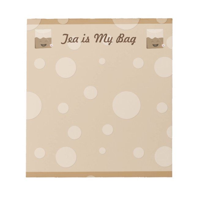 Tea is My Bag Notepad (Front)