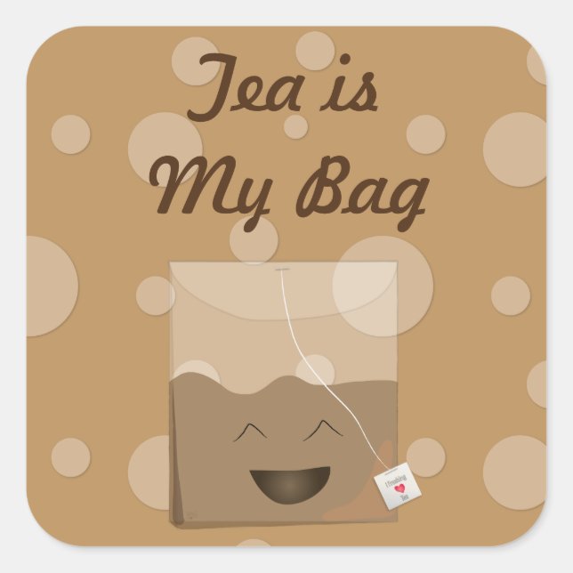 Tea is My Bag Square Sticker (Front)