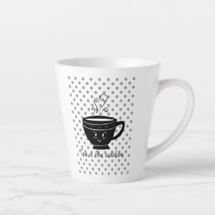 Tea is the solution, tea for every time. latte mug