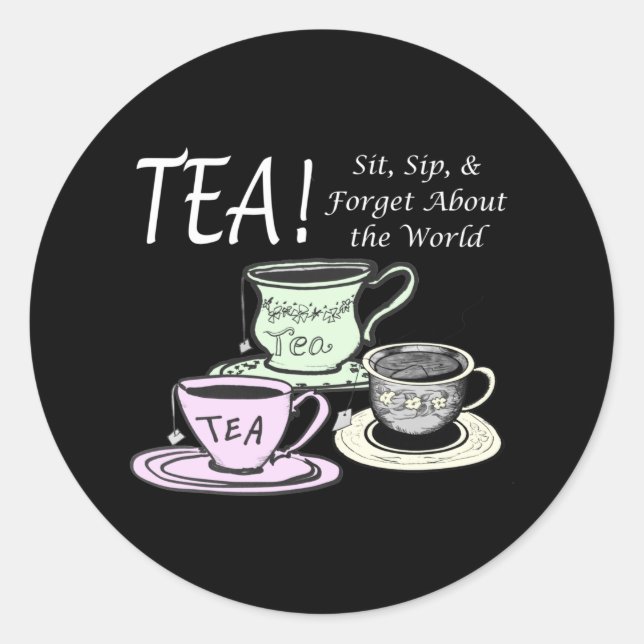 Tea Lover Positivity Quote - Sit Sip Forget Classic Round Sticker (Front)