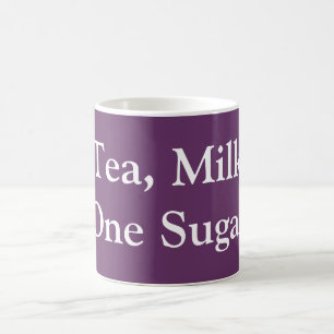 Tea, Milk, One Sugar Coffee Mug