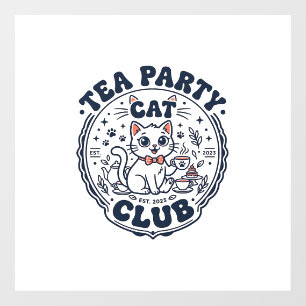 Tea Party Cat Pet Lover Shirt Art - Tea Party Cat Window Cling