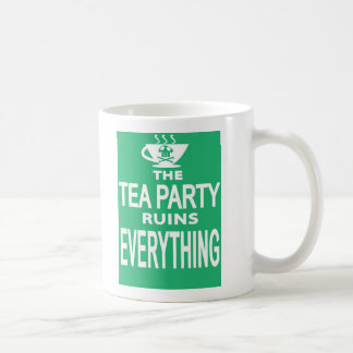 tea party ruins everything mug