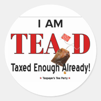 Tea Party TEA'd Sticker - Customize It!