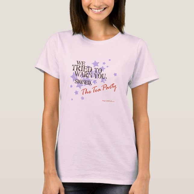 Tea Party Warning T-Shirt (Front)