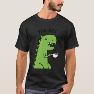 Tea Rex Dinosaur Drinking Tea Cute Tyrannosaurus J T-Shirt
