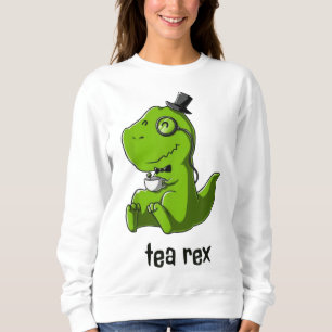 Tea Rex T-Rex Dinosaur Dino Coffee Hot Drink Cool  Sweatshirt