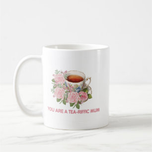 Tea-Riffic Mum Floral Mug