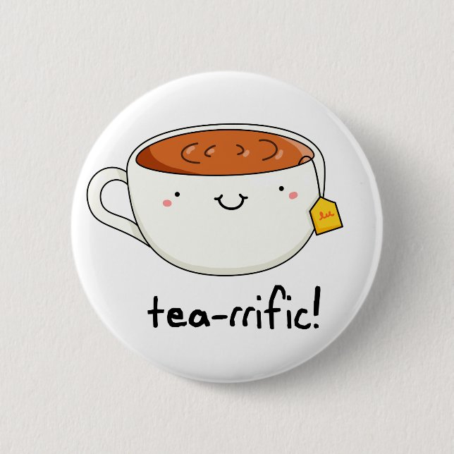 Tea-rrific Funny Cup Of Tea Pun 2 Inch Round Button (Front)