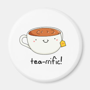 Tea-rrific Funny Cup Of Tea Pun  Magnet