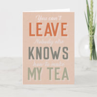 Tea Run - funny leaving card