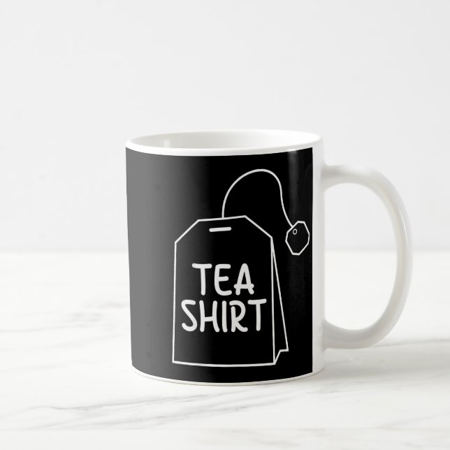 Tea Shirt Tea Bag Funny Humor Design  Coffee Mug (Right)