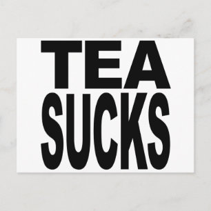 Tea Sucks Postcard