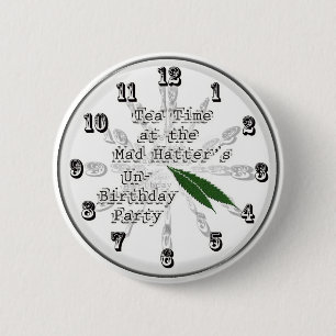 Tea Time at the Mad Hatter's Un-Birthday Party 2 Inch Round Button