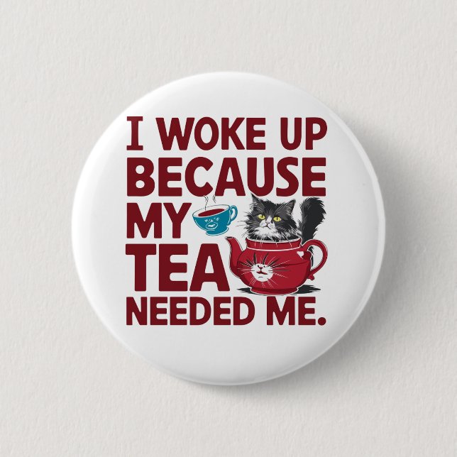 Tea time wake up 2 inch round button (Front)