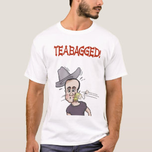 Teabagged! T-Shirt