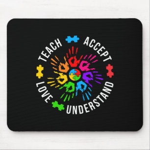 Teach Accept Love Understand Women Teacher Autism Mouse Pad