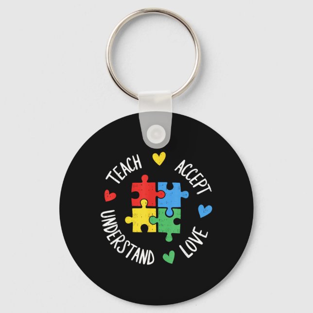 Teach Accept Understand Love Autism Teacher Keychain (Front)