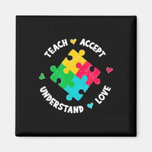 Teach Accept Understand Love Teacher Autism Awaren Magnet
