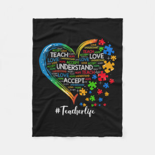Teach Accept Understand Love Teacher Heart Autism  Fleece Blanket