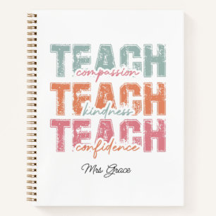 Teach Compassion Kindness ,Personalized teacher Notebook