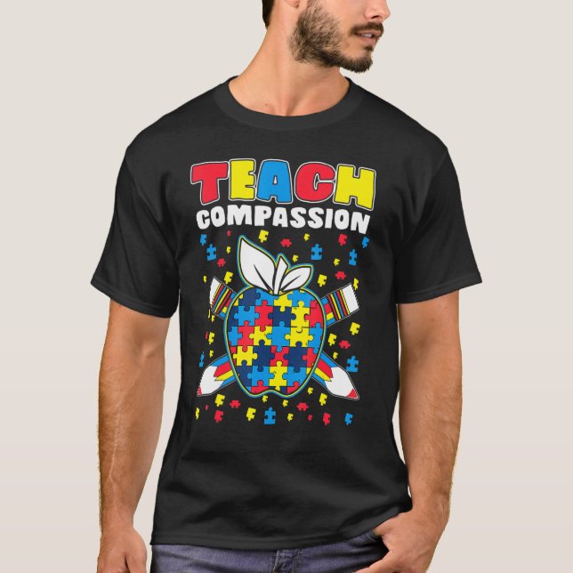 Teach Compassion Puzzle Piece Teacher Autism Aware T-Shirt (Front)