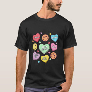 Teach Conversation Hearts Candy School Teacher Val T-Shirt