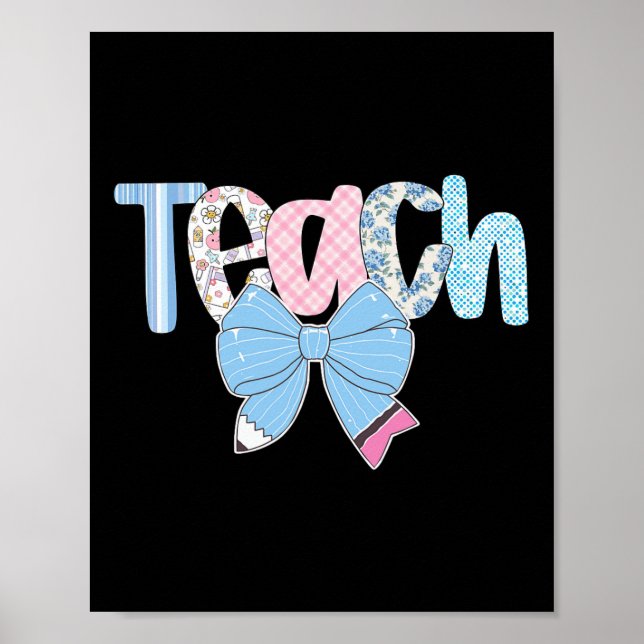 Teach Coquette Bow Teacher Happy First Day Back To Poster (Front)